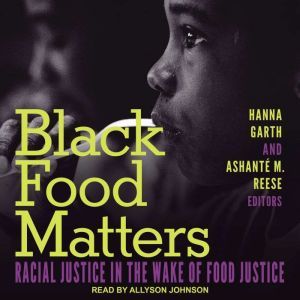 Black Food Matters, Hanna Garth
