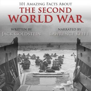 101 Amazing Facts about the Second Wo..., Jack Goldstein