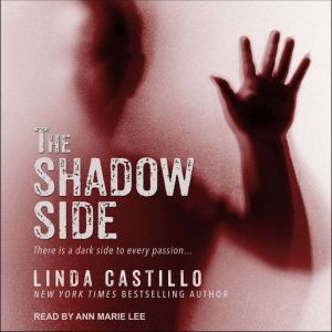 The Shadow Side, Linda Castillo