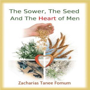 The Sower, The Seed and The Hearts of Men
