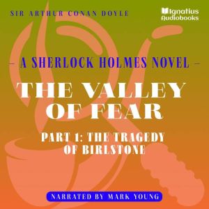 The Valley of Fear Part 1 The Trage..., Sir Arthur Conan Doyle