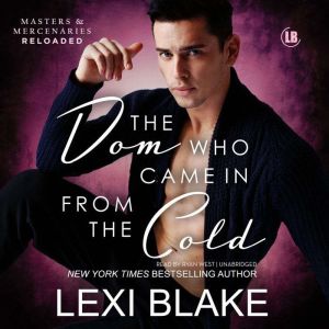 The Dom Who Came in from the Cold, Lexi Blake