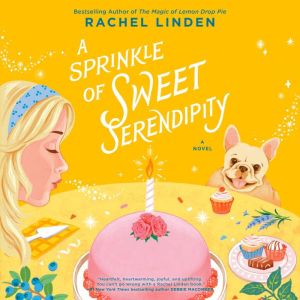 A Sprinkle of Sweet Serendipity, Rachel Linden