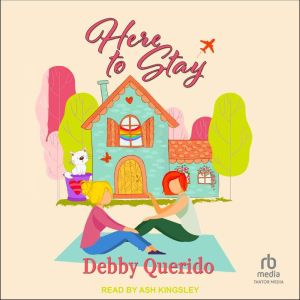 Here to Stay, Debby Querido