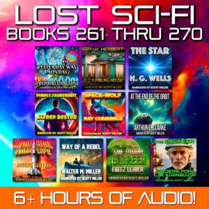 Lost Sci-Fi Books 261 thru 270 - Ten Lost Vintage Sci-Fi Short Stories from the 1930s, 40s, 50s and 60s