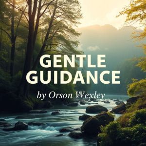 Gentle Guidance: Empowering Kids Through Connection and Care: "Discover the art of gentle parenting through our captivating au