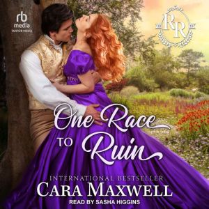 One Race to Ruin, Cara Maxwell