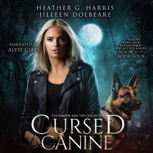 The Vampire and the Case of the Cursed Canine