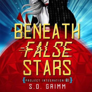 Beneath False Stars