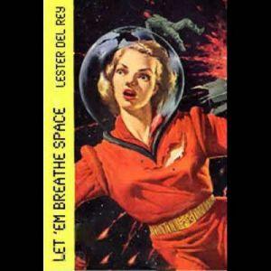 Letem Breathe Space, Lester del Rey