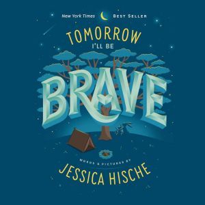 Tomorrow Ill Be Brave, Jessica Hische