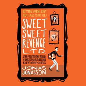 Sweet Sweet Revenge LTD, Jonas Jonasson