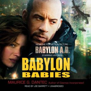 Babylon Babies, Maurice G. Dantec Translated by Noura Wedell