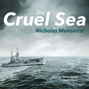 The Cruel Sea, Nicholas Monsarrat