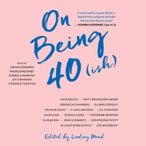On Being 40ish, Lindsey Mead