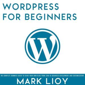 WordPress for Beginners, Mark Lioy