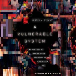 A Vulnerable System, Andrew J. Stewart