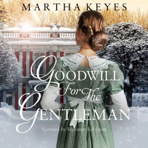 Goodwill for the Gentleman, Martha Keyes