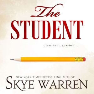 The Student, Skye Warren