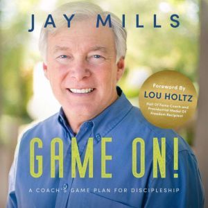 Game On!: A Coach's Game Plan For Discipleship