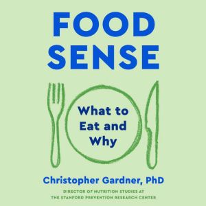 Food Sense, Christopher Gardner