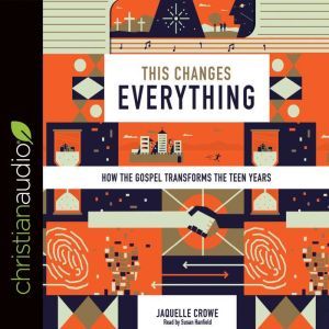 This Changes Everything, Jaquelle Crowe