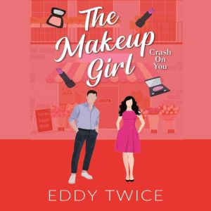 The Makeup Girl: Crash On You