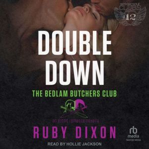 Double Down, Ruby Dixon