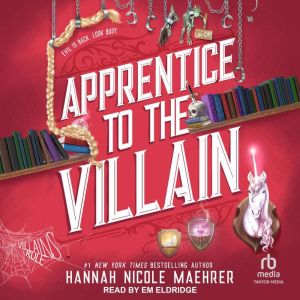 Apprentice to the Villain, Hannah Nicole Maehrer
