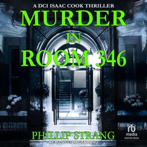Murder in Room 346, Phillip Strang