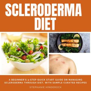 Scleroderma Diet, Stephanie Hinderock