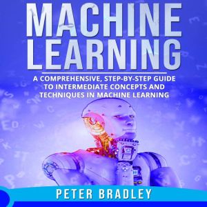 Machine Learning, Peter Bradley