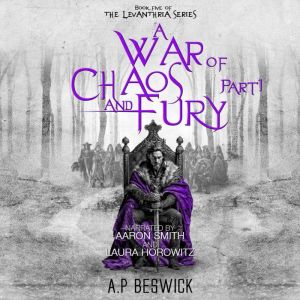 A War Of Chaos And Fury - Part 1