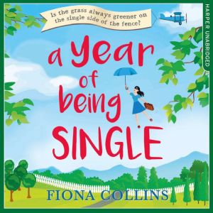 A Year of Being Single, Fiona Collins