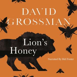 Lions Honey, David Grossman