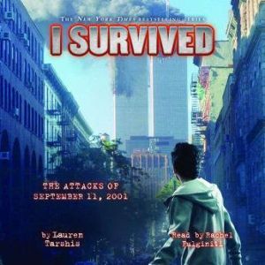 I Survived #06: I Survived the Attacks of September 11, 2001, Lauren Tarshis