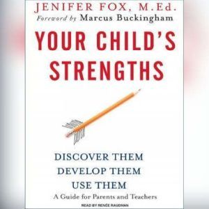 Your Childs Strengths, M.Ed. Fox