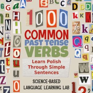 1000 Common Past Tense Verbs: Learn Polish Through Simple Sentences