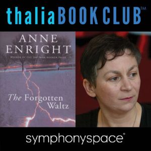 Anne Enrights The Forgotten Waltz, Anne Enright