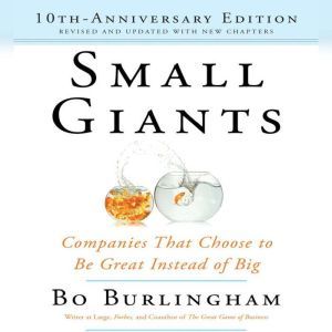 Small Giants, Bo Burlingham