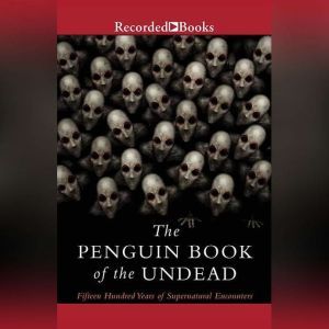 The Penguin Book of the Undead, Scott G. Bruce