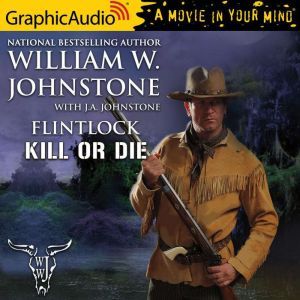 Kill or Die, J.A. Johnstone