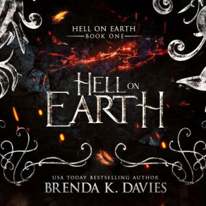 Hell on Earth Hell on Earth Series B..., Brenda K. Davies