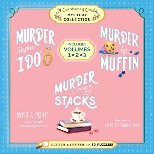 A Cranberry Creek Mystery Collection, Rosie A. Point