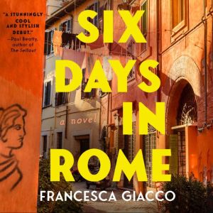 Six Days in Rome, Francesca Giacco