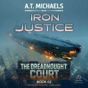 Iron Justice, A.T. Michaels