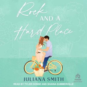 Rock And A Hard Place, Juliana Smith
