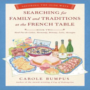 Searching for Family and Traditions a..., Carole Bumpus