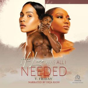 His Love Was All I Needed