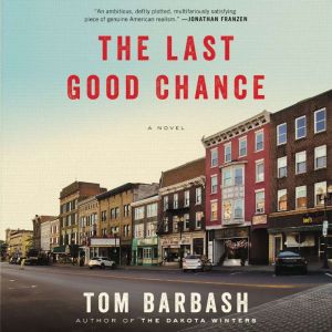 The Last Good Chance, Tom Barbash